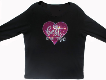 The Best Is Yet To Be Swarovski rhinestone ladies tee shirt