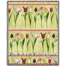 Tulips - Give Thanks To The Lord For He Is good - Scriptures - Psalm 118:1 - Nina Herold - Cotton Woven Blanket Throw - Made in the USA (72x54) Tapestry Throw