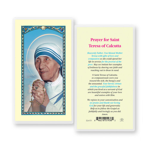 Prayer to St. Teresa of Calcutta. Clear, laminated Italian holy card. Features World Famous Fratelli-Bonella Artwork. 2.5'' x 4.5''.  Canonization Date: September 4, 2016. Feast Day: September 5
