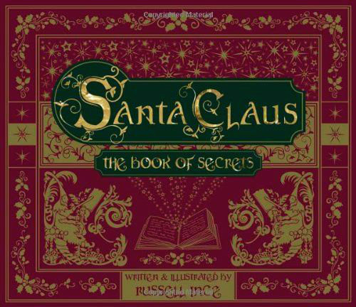 Santa Claus, The Book of Secrets. Written and Illustrated by Russell Ince. After centuries of closely guarding ancient secrets, in his own words, chapter by chapter, Santa Claus answers all of the questions that have tantalized children for centuries. Discover new secrets together, as a family, each night in the run up to Christmas in this magical Christmas story for kids. Buy in conjunction with the 8.25" Christmas Hour Glass for "Naughty' or "Nice" (Item #130135)  Buy now....Pre Christmas Special!