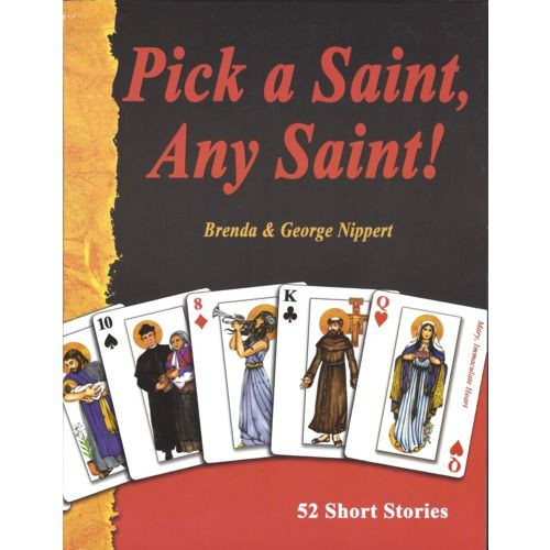 What do you have in common with an apostle, an ancient martyr, a medieval mystic nun, or even a modern activist or missionary? The answer is everything! Use these 52 short stories as an entry point, your ticket to a jackpot of inspiration to help you build your own winning hand of Holy partons to call on. Softcover. 64 pages~11"H 8.5"W. Written and illustrated by Brenda and George Nippon