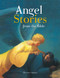 This beautifully illustrated book features five enchanting stories of Angels from the Bible. These inspiring stories will give your child confidence in the loving care and protection of God's powerful Angels. The five Biblical stories are:  Jacob's Ladder, Raphael and Tobias, Gabriel's Good News, Joseph's Dreams, The Angel at the Tomb. Ages 5 and up.