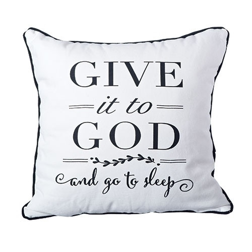 14" x 14" Give it to God Pillow.  Made of 50% polyester, 50%Cotton.  One side says "Give it to God" and when turned around it gives a reminder to "Take a Breath, relax and stop worrying. Have faith, let go and LET GOD. See also Give it to God Bracelet (Item #222904) and Give it to God Prayer Box (Item #222750), and Give it to God Coffee Mug (2230022), Give it to God Plaque(223155), and Give it to God Dish Towel (223172)