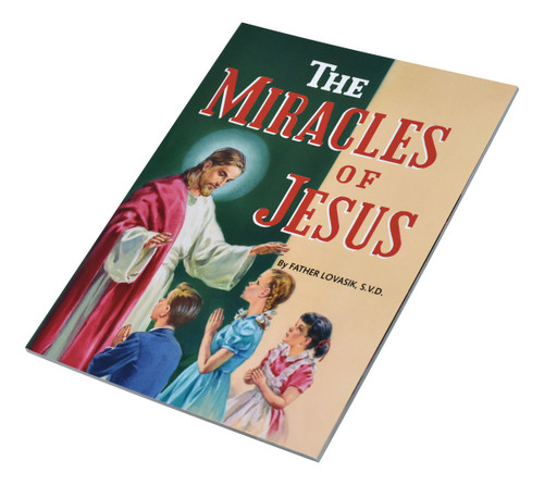 The Miracles of Jesus,  ~  A presentation of the miracles Jesus performed in the Bible. Full-color illustrations. Part of a magnificant series of religious books that will help all children better understand the Catholic faith.Simply written by Rev. Lawrence G. Lovasik, S.V.D. and illustrated in full color. 5 1/2 X 7 3/8 ~ Paperback 32 pages. St Joseph Picture Books