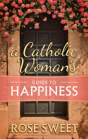Calling all Catholic women! Does your religious reading and pious practice not always “translate” into how you interact with and love each other? Are you not always aware or convinced of God’s love for you? Does happiness seem to elude you in certain circumstances of your life? Fear not! Noted author Rose Sweet is here to help in a new series of books with practical steps and tips to help the reader first remember God’s tender love for her and then to love neighbor . . . so that the ups and downs of life and relationships will not diminish her joy.  
             
The Catholic Woman’s Guide series integrates classic Catholic theology (Theology of the Body and teachings on contemplative prayer) with Sweet’s unique brand of storytelling and humor and will help you to find and hold on to authentic happiness in every area of your life.

In this first volume, The Catholic Women’s Guide to Happiness, Sweet takes you into the “Interior Life” to explore the attitudes, fears, and deepest desires that may keep you from greater joy.  Topics include:
Identifying what gives you the most pleasure, peace, contentment, and satisfaction.
Recognizing when you may be hanging on too tightly to something you own, a power you possess, or even a person you love.
Rooting out the specific fears that rob you of happiness.
Hearing what the saints and mystics have said about happiness.
Seeing hidden windows and doors that open to the deepest joys.
Reordering your natural desires rather than repressing or rejecting them.
Sweet points to the goodness and love of God as the true Source of all happiness and how to reconcile your longings with his special love for you.
The Adventure awaits! Accompany Rose on this journey to true happiness in Christ!
