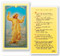 Clear, laminated Italian holy card with Gold Accents. Features World Famous Fratelli-Bonella Artwork. 2.5'' x 4.5''.  Immortality Prayer on reverse side. 