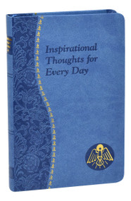 Written with keen, hopeful, and uplifting insights by Rev. Thomas J. Donaghy, this Spiritual Life Series volume offers readers a Scripture verse, a short reflection, and a concluding prayer for each day. It is a meaningful source of support to begin one's day or a go-to companion that provides an opportunity for communicating with God any time of day. This attractive book boasts a calming blue Dura-Lux cover that is gold stamped and includes a single blue ribbon to help easily locate the daily entry.  Details:  192 pages ~ 4" x 6 1/4" ~ Blue dura lux binding