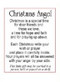 Christmas angel prayer card that reads “Christmas is a special time for dear friends and those we love, a time for hope and faith and for praying up above.
Each Christmas write your wish or prayer and place it carefully inside. Your prayers will all be answered with your angel by your side.”