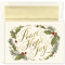 "Peace Hope Joy" Boxed Christmas Cards

Peace Hope Joy Boxed Christmas Cards feature gold foil. Inside Sentiment: "May All The Joys Of This Holiday Season Be Yours Throughout The New Year"

18 cards / 18 foil lined envelopes. Folded Card Size: 7.875" x 5.625". Packaged in a printed box with an inside fit acetate lid. 