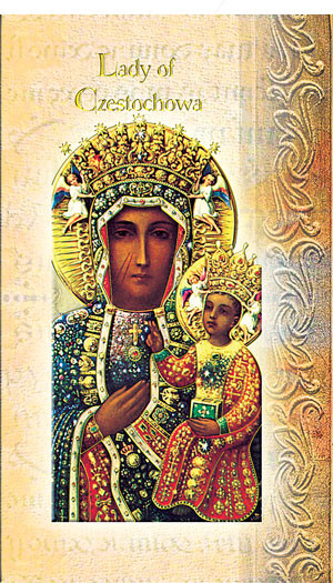 Our  Lady of Czestochowa Pamphlet. This pamphlet is a 2 page biography of Our Lady of Czestochowa.  Her name meaning, Her patron attributes, Prayers to Our Lady and her Feast Day are all included in the pamphlet. Gold stamped Italian art. 