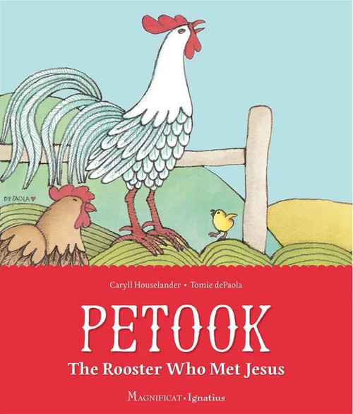Petook: The Rooster Who Met Jesus
By Caryll Houselander, Illustrated by Tomie de Paola

When a stranger intrudes upon the farmyard, proud papa Petook rushes back to his chicks and wife Martha to protect them from what could be a careless boy. Instead he finds a child caressing his newborns and showing kindness to the hens. Relieved, Petook crows happily. Years later, the rooster would see men being lifted onto crosses on the hill of nearby Calvary. An unknown sadness would fill him. On the third day, when a new bunch of chicks comes into the world, Petook realizes it is Easter morning. Just who was that boy?  Hardcover, 32 pages.