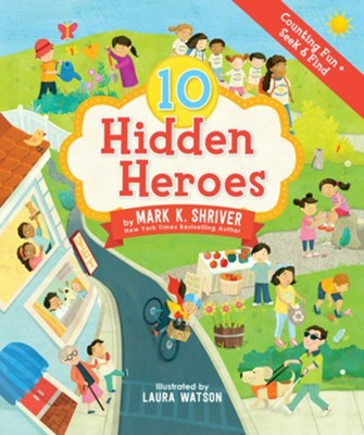 10 Hidden Heroes helps children develop counting skills while learning ways to make the world a better place.  In this fun-filled and inspiring seek-and-find book, New York Times bestselling author and president of Save the Children Action Network, Mark K. Shriver highlights the various ways children and adults can be real-life heroes in their everyday lives. Little ones learn to count the individual heroes who shine a light on the importance of helping others whether it’s through teaching, caring for animals, protecting the environment, or keeping others from harm. Adults who read along can help their children make connections to the unseen acts of compassion that occur in their very own neighborhoods.  Illustrated with colorful drawings by Laura Watson, 10 Hidden Heroes proves that acts of kindness and generosity can be found all around us. We just need to know where to look.

 