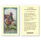 Saint George laminated Holy Card.
Artwork by Fratelli Bonella.
Saint George Patron Saint of England prayer on the back.
Card size: 2.5" x 4.5" (64mm x 114mm) 2-1/2" x 4-1/2".
Made in Italy