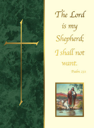 Deceased- "The Lord is My Shepherd"
4-1/2" x 6-1/8"  - 50 per box - Gold Foil 
Inside Verse:
The Holy Sacrifice of the Mass
will be offered for the repose
of the soul of ________
Rev_______(bottom)
Cross (graphic)
With the sympathy of _________ (top)