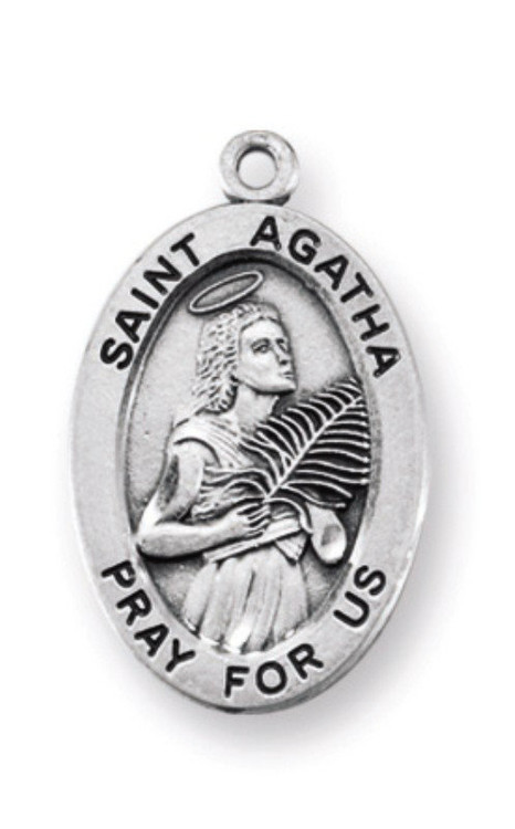 Sterling silver 7/8" oval medal with a 18" genuine rhodium plated chain. Medal comes in a deluxe velour gift box. Engraving option available. Feast Day is February 5th.
Patron Saint of: Breast Diseases; Victims of Sexual Abuse; Victims of Earthquakes and Volcanic Eruption; the Nations of Malta and San Marino. 