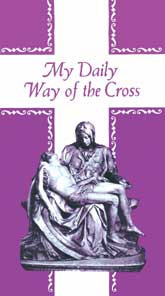 My Daily Way of the Cross Pamphlet. Box of 100.  3/16" x 10",(Open),3 3/8" x 6 3/16" (Folded). The Way of the Cross is a devotion in which we accompany, in spirit, our blessed Lord in His sorrowful journey to Calvary. We devoutly meditate on His suffering and death. All that is required to gain the indulgence is to meditate for a few minutes at each station. No vocal prayers are necessary. However, the prayers printed in this booklet may prove helpful. Bulk Pricing Available