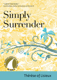 Simply Surrender by Therese of Lisieux