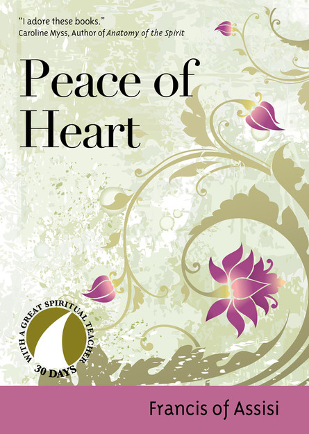 Peace of Heart by St. Francis