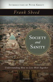 Society and Sanity by Frank Sheed