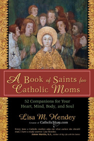 A Handbook for Catholic Moms