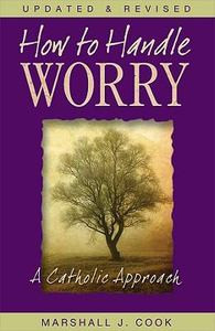 Anxiety can destroy your peace of mind and erode your prayer life.  In how to Handle Worry, Marshall Cook offers practical suggestions for dealing with worries and banishing anxieties. He explores strategies for creating and maintaining harmony by drawing on our faith and bringing our burdens to God in prayer with humor and insight, Marshall brings a faith perspective to managing stress. 160 pages, Paperback