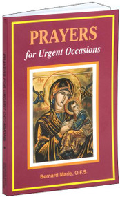 Prayers for Urgent Occasions from Catholic Book Publishing is the perfect prayer book when you need to pray. By Bernard Marie, O.F.S., Prayers for Urgent Occasions provides the principal prayers for the most difficult and frightening times in life including specially selected Psalms, Prayers to the Divine Persons, and Prayers to favorite Saints who are identified with particular challenges. With a tenderly illustrated, flexible cover, the book will be a source of comfort and hope for all who have an urgent need to pray.