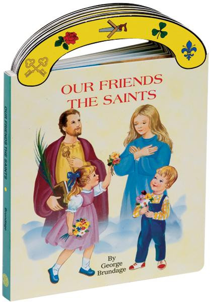 Ideal book for young children. A sturdy book that will stand up to wear and tear,it provides clear, simple text to introduce children to the best loved saints. With full-color illustrations and a "carry-along" handle. 
6" x 8 1/2" ~ 16 pages