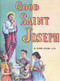 St Joseph Picture Book ~ A beautifully illustrated life of St. Joseph, from the birth of Jesus until the death of St. Joseph. Part of a magnificent series of religious books that will help celebrate God's love for us. Full-color illustrations.  Simply written by Rev. Lawrence G. Lovasik, S.V.D., to help all children better understand the Catholic faith. 5 1/2 X 7 3/8 ~ Paperback. Available in English and Spanish