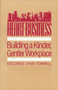 Building a Kinder, Gentler Workplace
In her frank and penetrating assessment of the modern work environment, Dee Dee Torrell the ministry lady at AT&T discusses these and other questions vital to survival in the marketplace. 
5 1/2" X 8 1/4" ~ 96 pages