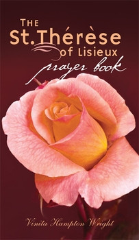 The St. Thérèse of Lisieux Prayer Book.  Thérèse Martin entered a Carmelite convent at age 15 and died of tuberculosis at age 24. Millions of people know and adore her from her autobiography, The Story of a Soul, an international bestseller. This warm, wise little prayer book will help you discover firsthand how to experience God's presence and love. Walk with Thérèse through meditations of humility, suffering, beauty, and spiritual sensitivity. Discover how, through prayer and growing faith, you too can follow your own Little Way to authentic Christian experience.
