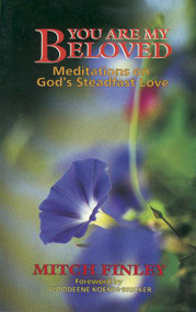 You Are My Beloved, Meditations on God's Steadfast Love