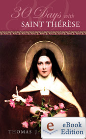 30 Days With Saint Therese by Thomas J. Craughwell