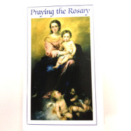 Praying the Rosary, with Scriptural Reflections and Prayers