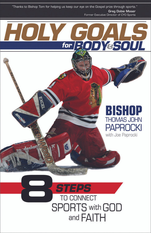 Hockey-playing Catholic bishop Thomas J. Paprocki has a message for teens and young adults: athletics and fitness provide daily ways to connect with God. Bishop Paprocki weaves his unique personal story with eight athletic topics and connects them with a path to wholeness.

Holy Goals for Body and Soul: Eight Steps to Connect Sports with God and Faith links lessons from the world of sports and fitness—especially the experiences of a Catholic bishop who plays ice hockey—with concrete ways to live a holy life. In Bishop Paprocki’s view, everyone is called to holiness, which can be encountered anywhere: “I encounter holiness while training for a marathon. I encounter holiness during a workout at the health club.” He explores eight sports-related topics to help the reader navigate a life of holiness:

Fear
Frustration
Failure
Fortitude
Faith
Friendship
Family
Fun