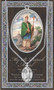 Patron Saint of Ireland, snakebites and Toothaches. A 1.125" Genuine Pewter Saint Medal with Stainless Steel Chain. Silver Embossed Pamphlet with Patron Saint Information and Prayer Included. Biography/History of Saint and gives the Patron's attributes, Feast Day and Appropriate Prayer. (3.25"x 5.5")