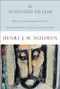 The Wounded Healer: Ministry in Contemporary Society by Henri J. M. Nouwen, Softcover 