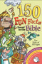 150  Fun Facts Found in the Bible by Bernadette McCarver Snyder 