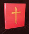 6777-Red with Cross - 1" Spine Ceremonial Binders. Perfect for presider, cantors and lectors. Ideal for accompanists to use to assemble each week's service music. A dignified, expandable alternative for enrollment or remembrance books. Use for general intercession, announcements, special rites, and seasonal service programs. Three ring format and hold pages up to standard 8-1/2" x 11" size. Long-lasting construction. Laminated texture cover. Inside front pocket. 4 different colors to choose from!(Green, Purple, Ivory,  Red).