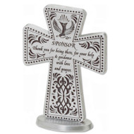 3"H Standing sponsor cross with dove and decorative design. Says "Sponsor Thank you for being there, for your help and guidance with love and prayer". Comes gift boxed.