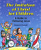 The Imitation of Christ ~ A Guide to Following Jesus is written by Elizabeth Ficocelli. This book captures the heart of the ageless classic The Imitation of Christ by Thomas a Kempis, and it  presents the essential message of love in a manner children can understand, appreciate and apply.  The book is written for that difficult "in-between" age-when most kids have already made their First Holy Communion, but are not yet in actual Confirmation preparation. Author uses contemporary language and situations. Ages 8-12. Paperback ~ 64 pages ~ 8.25 X 7 (inches)