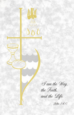 Image of a bulletin with gray textured paper; imagery of a cross, wine and unleavened bread, a dove, ocean waves, three flames; and the bible verse John 14:6, “I am the Way, the Truth, and the Life.”