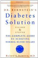 The Diabetes Solution: The Complete Guide to Achieving Normal Blood Sugars
