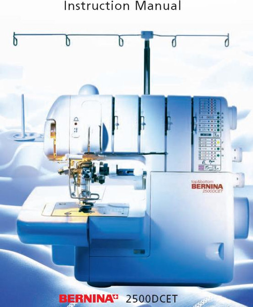 Bernina 2500 DCET instruction manual