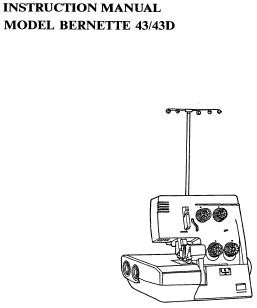 Bernette Serger 43 43D Overlocker  instruction manual