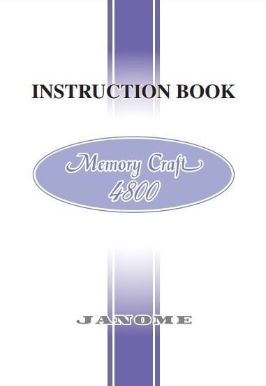 Janome Memory Craft 4800 Sewing Machine 68 pages PDF