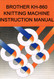 KH860 KH-860 Knitting Machine Instruction Manual with Lessons Beginners Brother Ribber Punchcard Patterns PDF Guide Vintage Instant Download