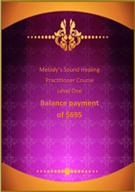 Melody's Sound Healing Practitioner Course Payment Balance