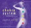 The Chakra System, Anodea Judith