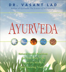 Ayurveda: Natural Health Practices for Your Body